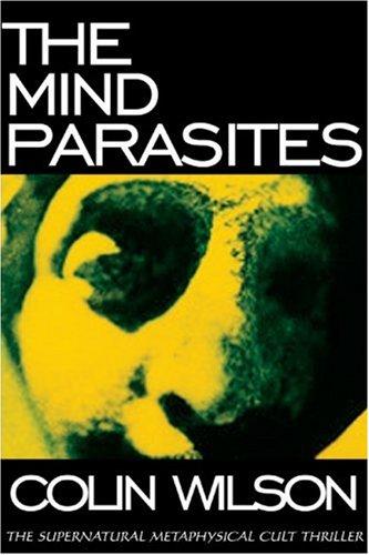 Colin Wilson: The mind parasites (2005, Monkfish Book Pub. Co.)