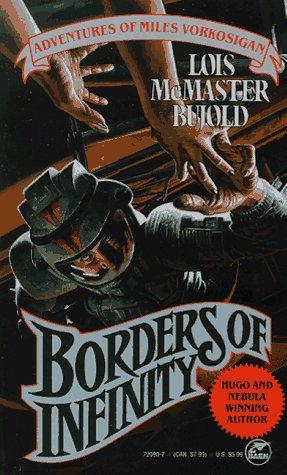 Lois McMaster Bujold: Borders of infinity (1989, Baen Books)