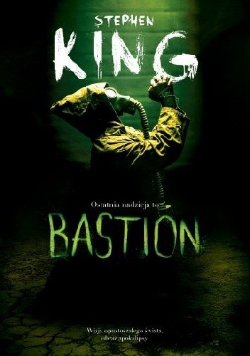 Stephen King: Bastion (Polish language, 2018, Wydawnictwo Albatros)