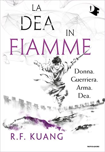 R.F. Kuang: La dea in fiamme (AudiobookFormat, Italian language, 2022, Mondadori)