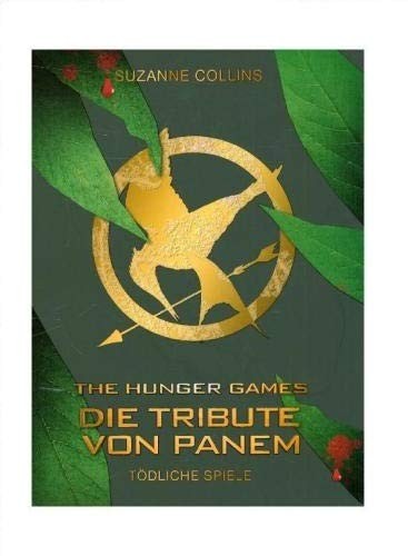 Suzanne Collins: Tödliche Spiele (Die Tribute von Panem, #1) (German language, 2009)