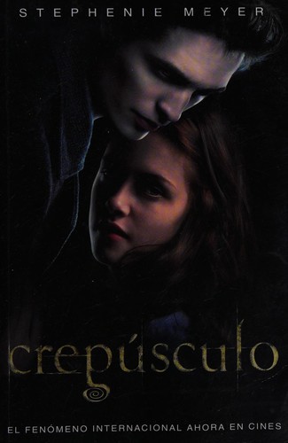 Stephenie Meyer: Crepúsculo (Spanish language, 2012, Punto de Lectura)