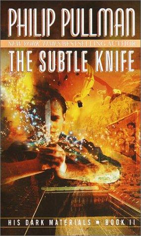 Philip Pullman: The Subtle Knife (His Dark Materials, Book 2) (1998, Del Rey)