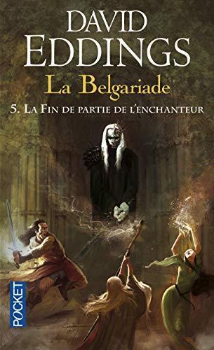 La Belgariade, Tome 5 : La fin de partie de l'enchanteur (French language, 2007)