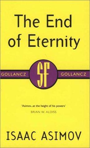 Isaac Asimov: The End of Eternity (2000, Gollancz)