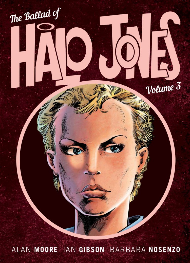 Alan Moore, Ian Gibson: The Ballad of Halo Jones, Volume 3 (EBook, 2018, Rebellion)