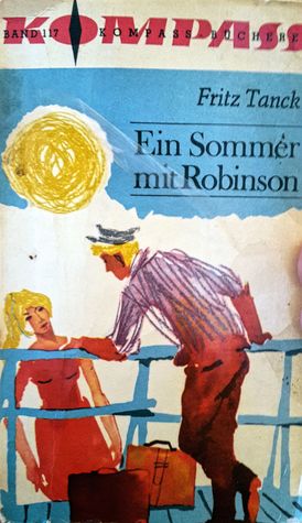 Fritz Tanck: Ein Sommer für Robinson (Paperback, German language, Verlag Neues Leben)