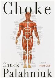 Chuck Palahniuk: Choke (2001, Doubleday)