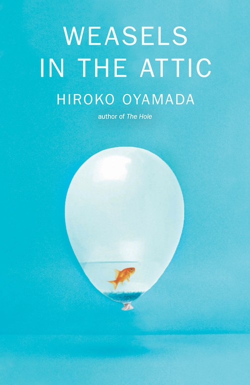Hiroko Oyamada, David Boyd: Weasels in the Attic (EBook, 2022, New Directions Publishing Corporation)