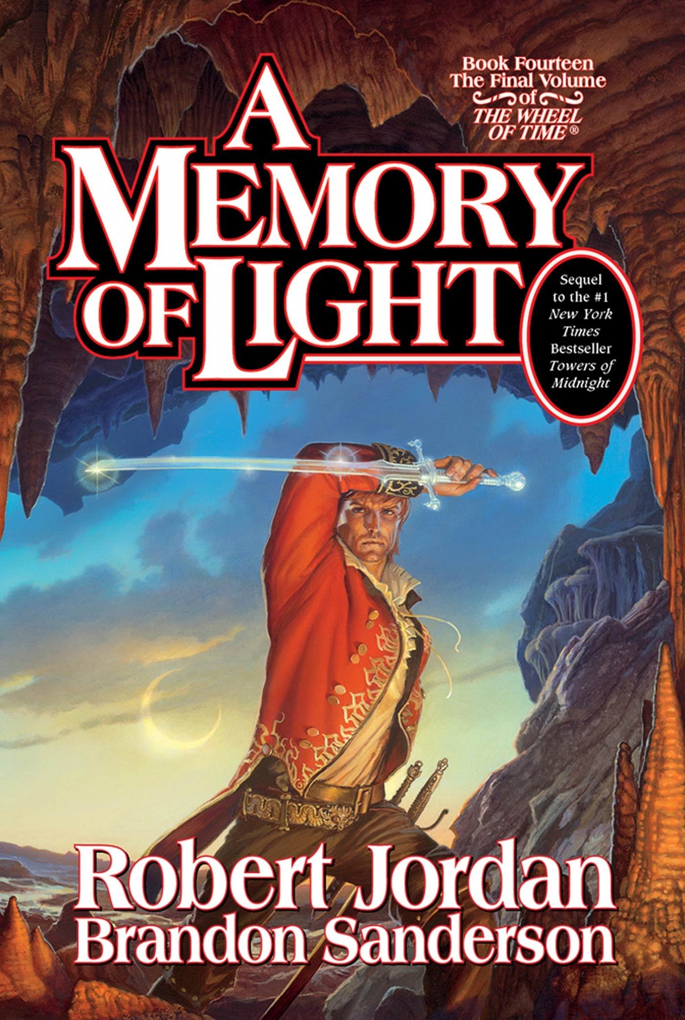 Brandon Sanderson, Robert Jordan: A Memory of Light (Hardcover, 2013, Tom Doherty Associates, LLC)
