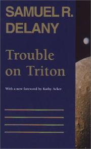 Samuel R. Delany: Trouble on Triton (1996, Wesleyan University Press, Published by University Press of New England)
