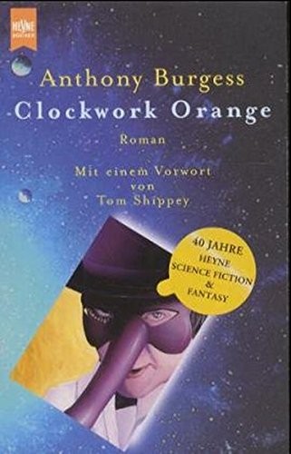 Anthony Burgess: A Clockwork Orange (Paperback, German language, 2000, Heyne)
