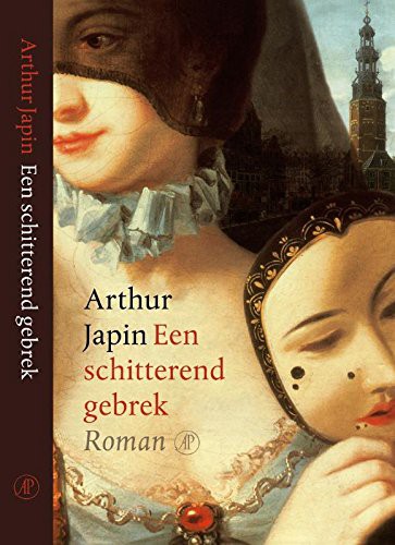 Arthur Japin: Een schitterend gebrek (Paperback, 2003, Singel Uitgevers)
