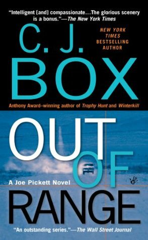 C.J. Box: Out of Range (Joe Pickett Novels) (2006, Berkley)