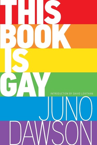 David Levithan, Juno Dawson: This Book Is Gay (Paperback, Sourcebooks Fire)