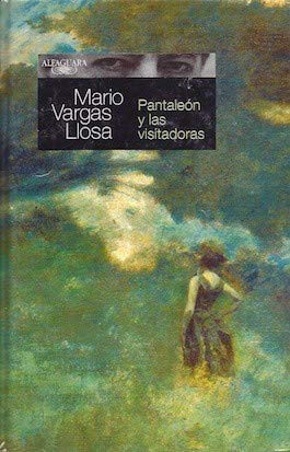 Mario Vargas Llosa: Pantaleón y las visitadoras (Hardcover, Spanish language, 2005, Alfaguara)