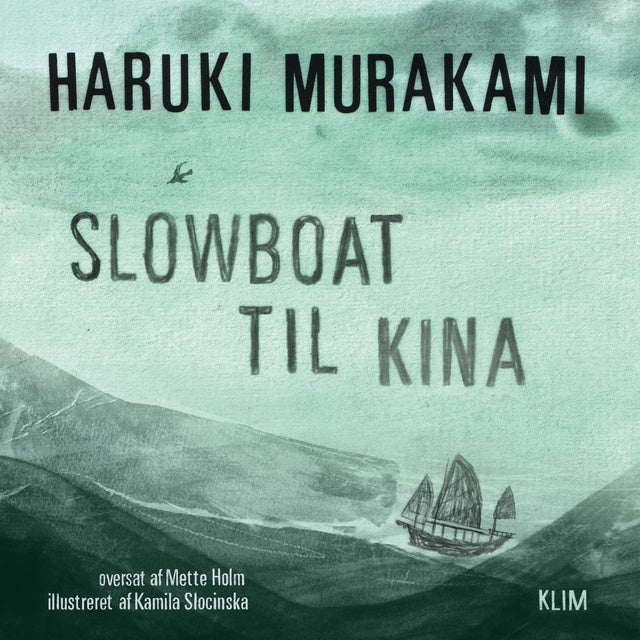 Haruki Murakami, Mette Holm: Slowboat til Kina (AudiobookFormat, Danish language, Klim)