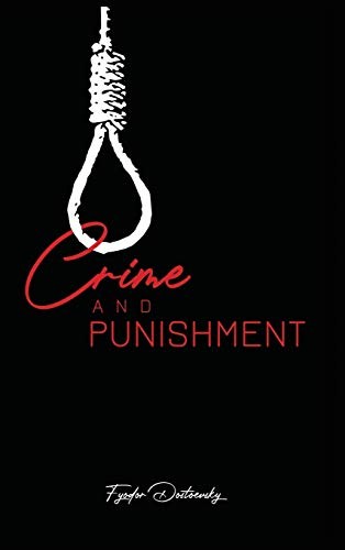 Fyodor Dostoevsky: Crime and Punishment (2020, Public Park Publishing)