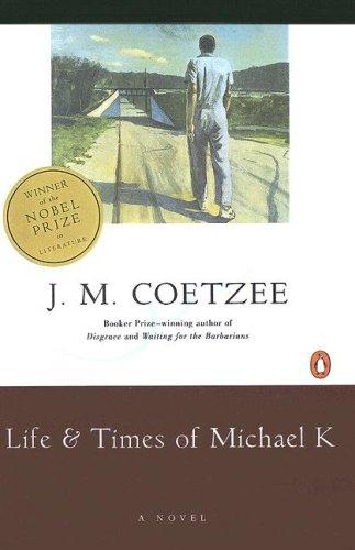 J. M. Coetzee: Life And Times Of Michael K. (2004, Turtleback Books Distributed by Demco Media)