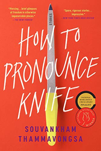 Souvankham Thammavongsa: How to Pronounce Knife (Paperback, 2021, Back Bay Books)