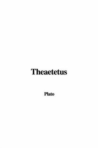 Plato: Theaetetus (Paperback, 2005, IndyPublish.com)