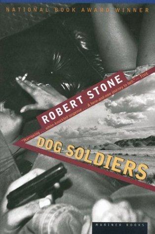Robert Stone - undifferentiated: Dog Soldiers (1997, Mariner Books)