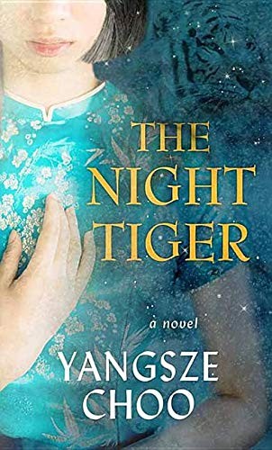 Yangsze Choo: The Night Tiger (2019, Center Point Pub)