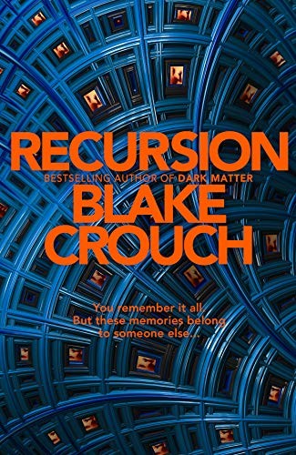 Blake Crouch: Recursion (2019)