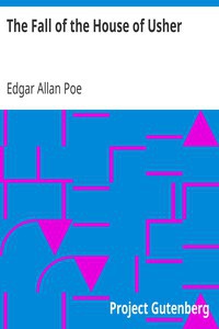 Edgar Allan Poe: The Fall of the House of Usher (EBook, 1997, Project Gutenberg)