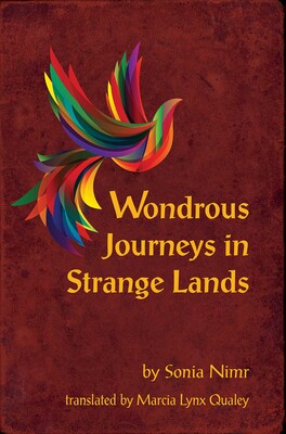 Sonia Nimr, Marcia Lynx Qualey: Wondrous Journeys In Strange Lands (Paperback, 2020, Interlink)