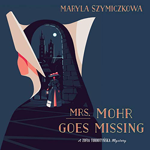 Moira Quirk, Antonia Lloyd-Jones, Maryla Szymiczkowa: Mrs. Mohr Goes Missing (AudiobookFormat, 2020, HMH Audio)