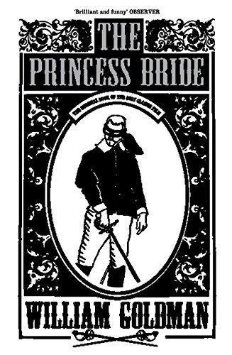William Goldman: The Princess Bride (1999, Bloomsbury Publishing PLC)