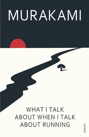 Haruki Murakami, Philip Gabriel: What I Talk About When I Talk About Running (2011, Penguin Random House)