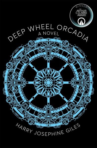 Harry Josephine Giles: Deep Wheel Orcadia (Paperback, 2021, Pan Macmillan)
