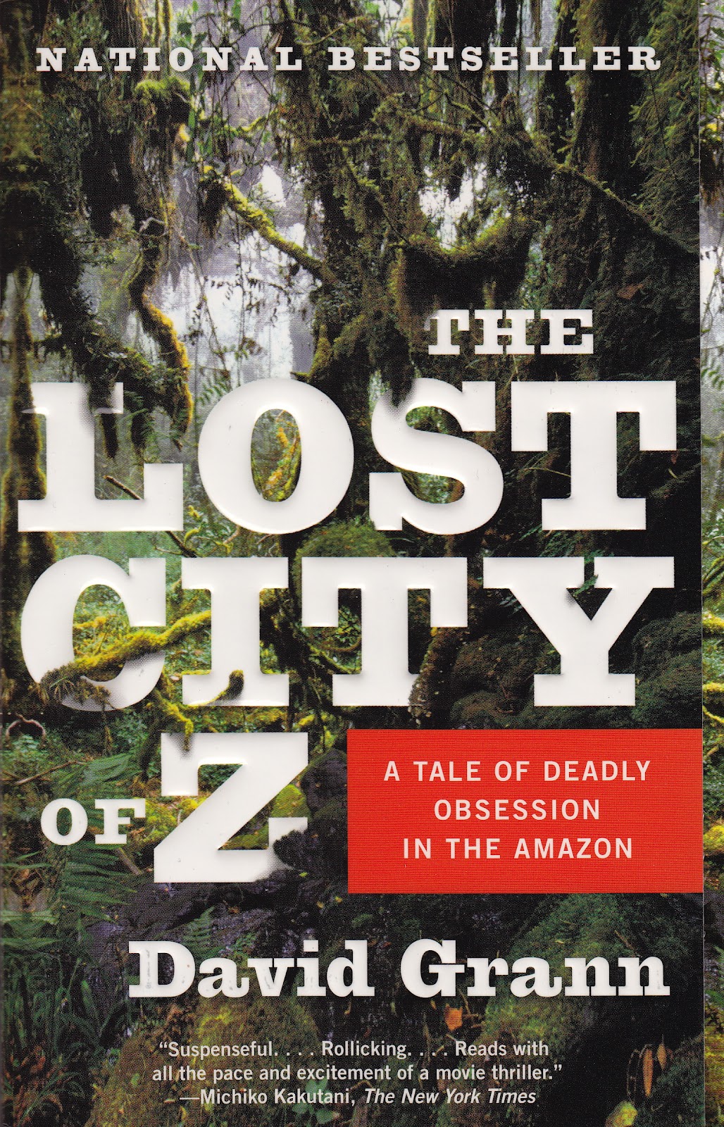 David Grann: The Lost City of Z (2009, Doubleday)