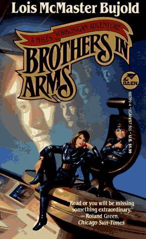 Lois McMaster Bujold: Brothers in Arms (Vorkosigan Saga, #5) (2001)
