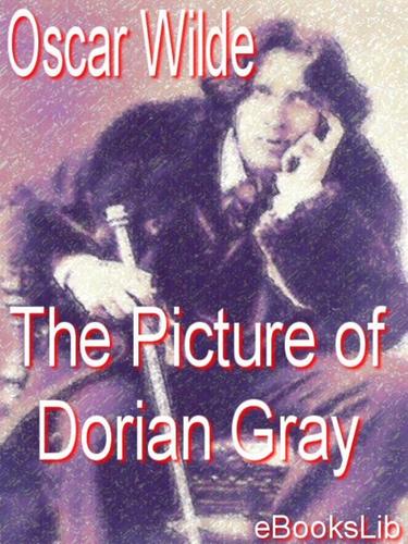Oscar Wilde: Picture of Dorian Gray (2005, eBooksLib)