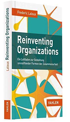 Frederic Laloux: Reinventing Organizations (German language)