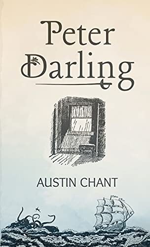 Austin Chant: Peter Darling (Paperback, Austin Chant)