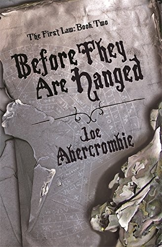 abercrombie-joe: Before They Are Hanged (Paperback, 2007, Gollancz)