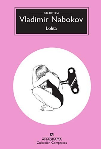 Vladimir Nabokov, Francesc Roca: Lolita (Paperback, 2018, Editorial Anagrama)