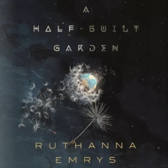 Ruthanna Emrys: Half-Built Garden (AudiobookFormat, Doherty Associates, LLC, Tom)