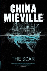 China Miéville: The Scar (EBook, 2008, Tor Books)