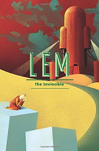 Stanislaw Lem, Bill Johnston: The Invincible (2017, Pro Auctore Wojciech Zemek)
