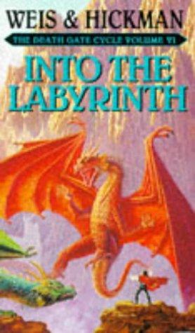 Margaret Weis, Tracy Hickman: Into the Labyrinth (Death Gate Cycle) (1994, Bantam Books Ltd)