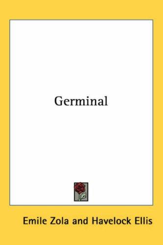 Émile Zola: Germinal (Paperback, 2005, Kessinger Publishing, LLC)