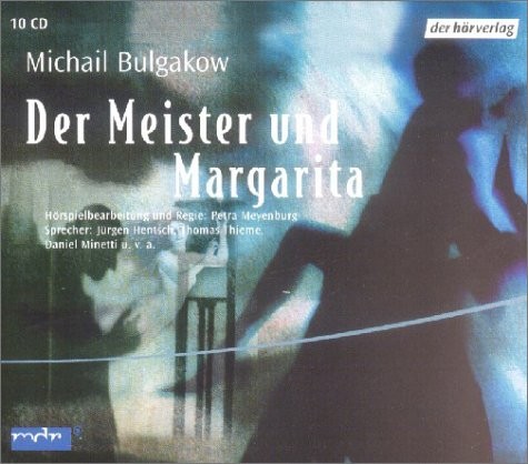 Михаил Афанасьевич Булгаков: Der Meister und Margarita. 10 CDs. [Audiobook] (2003, Dhv der Hörverlag)