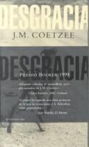 J. M. Coetzee, Miguel Martinez-Lage: Desgracia (Literatura Mondadori, 138) (Spanish language, 2000, Mondadori (IT))