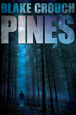 Blake Crouch, Paul Michael Garcia: Pines (Hardcover, 2012, Brilliance Audio)