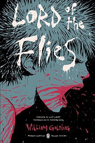 Lois Lowry, Stephen King, William Golding, E. M. Forster, Jennifer Buehler: Lord of the Flies (2016, Penguin Classics)